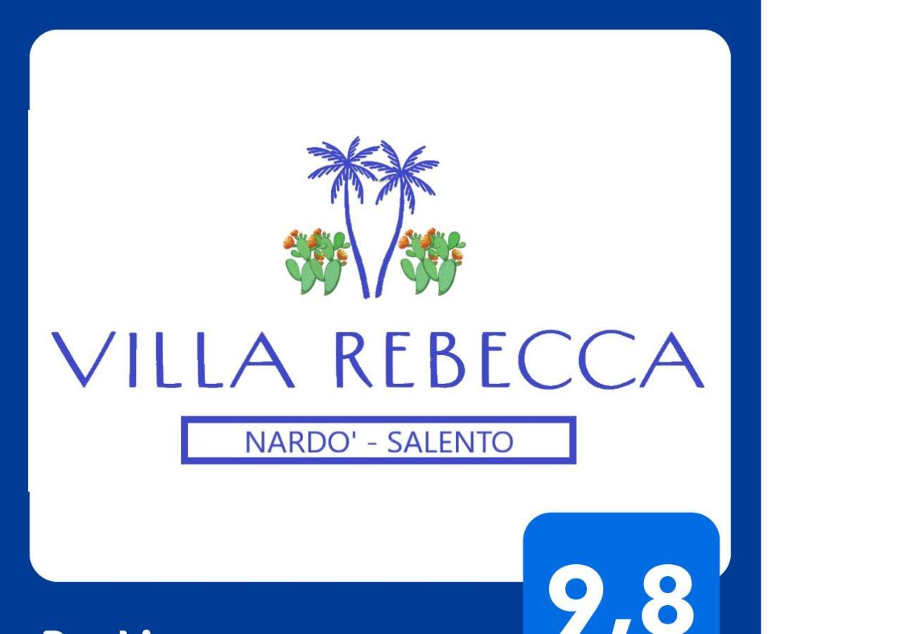 Villa Rebecca นาร์โด ภายนอก รูปภาพ